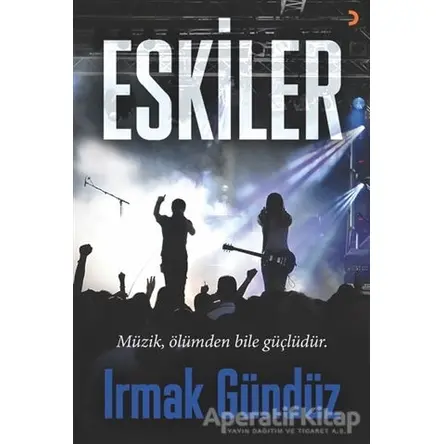 Eskiler - Irmak Gündüz - Cinius Yayınları