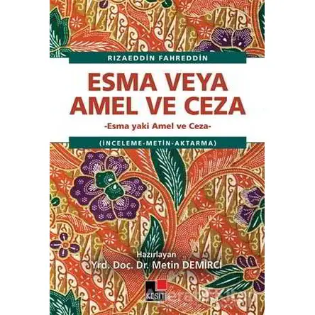 Esma veya Amel ve Ceza - Metin Demirci - Kesit Yayınları