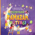 Dünyada Ramazan Mutfağı - Hatice Özdemir Tülün - Karavan Çocuk Yayınları