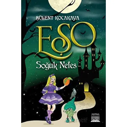 EŞO Soğuk Nefes - Bülent Kocakaya - Anatolia Kitap