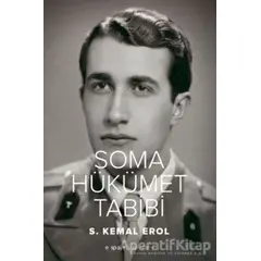 Soma Hükümet Tabibi - S. Kemal Erol - Espas Kuram Sanat Yayınları