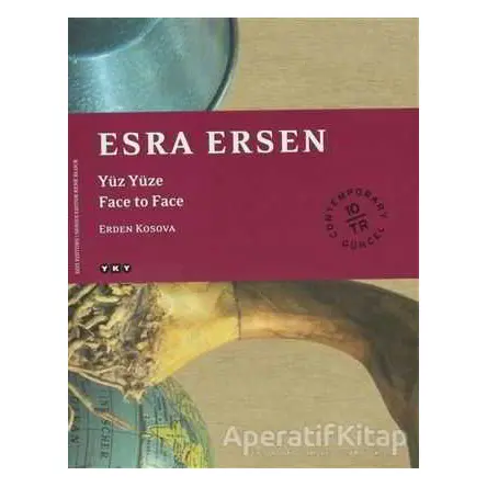 Esra Ersen Yüz Yüze / Face to Face - Erden Kosova - Yapı Kredi Yayınları