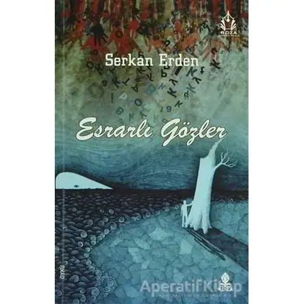 Esrarlı Gözler - Serkan Erden - Roza Yayınevi