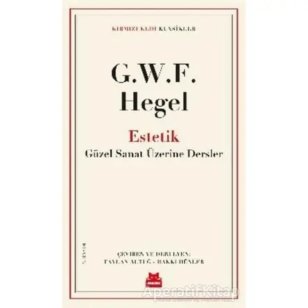 Estetik - Georg Wilhelm Friedrich Hegel - Kırmızı Kedi Yayınevi