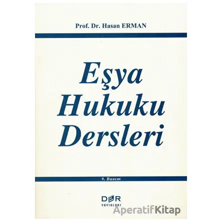 Eşya Hukuku Dersleri - Hasan Erman - Der Yayınları