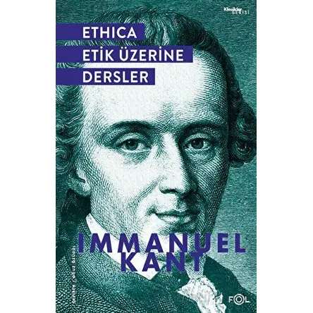 Ethica - Etik Üzerine Dersler - Immanuel Kant - Fol Kitap