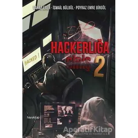 Etik Hackerlığa Giriş 2 - İsmail Bülbül - Hayykitap