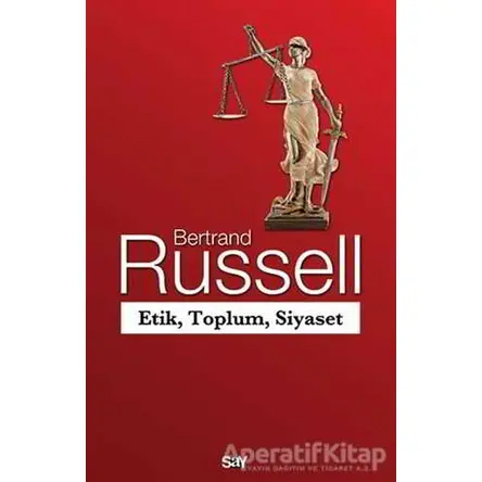 Etik, Toplum, Siyaset - Bertrand Russell - Say Yayınları