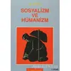 Sosyalizm ve Hümanizm - S. İ. Popov - Sorun Yayınları