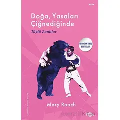 Doğa, Yasaları Çiğnediğinde - Tüylü Zanlılar - Mary Roach - Fol Kitap