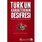 Türk’ün Karakterinin Deşifresi - Hasip Sarıgöz - Yeniyüzyıl Yayınları