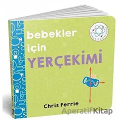 Bebekler İçin Yerçekimi - Chris Ferrie - Diyojen Yayıncılık