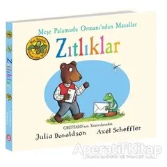 Zıtlıklar - Meşe Palamudu Ormanı’ndan Masallar - Julia Donaldson - Beta Kids