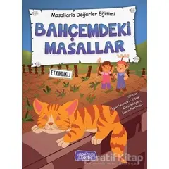 Bahçemdeki Masallar - Masallarla Değerler Eğitimi - Figen Yaman Coşar - Yediveren Çocuk