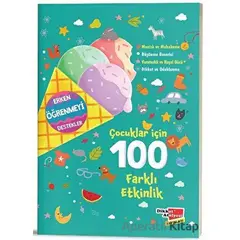 Çocuklar İçin 100 Farklı Etkinlik - Kolektif - Dikkat Atölyesi Yayınları