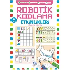 Robotik Kodlama Etkinlikleri - 6 - Başar Ataç - Martı Çocuk Yayınları