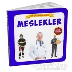 Meslekler - İlk Bilgilerim Dizisi - Kolektif - Çocuk Gezegeni