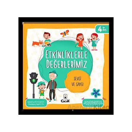 Etkinliklerle Değerlerimiz - Sevgi ve Saygı - Ayşen Oy - Floki Çocuk