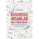 Kusursuz İnsanlar Nasıl Tedavi Edilir? - M. Fatih Şiraz - Hayykitap