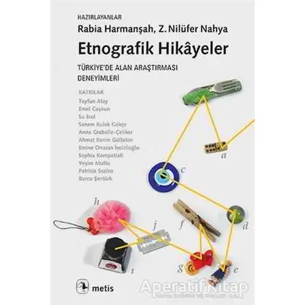 Etnografik Hikayeler - Rabia Harmanşah - Metis Yayınları