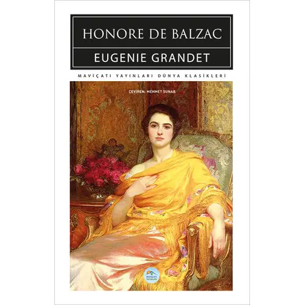 Eugenie Grandet - Honore De Balzac - Maviçatı (Dünya Klasikleri)