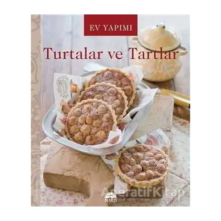 Ev Yapımı Turtalar ve Tartlar - Kolektif - Martı Yayınları