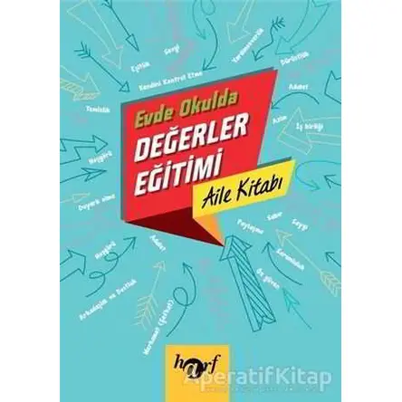 Evde Okulda Değerler Eğitimi - Aile Kitabı - Kolektif - Harf Eğitim Yayıncılık