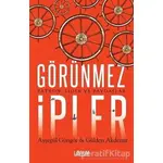 Görünmez İpler - Ayşegül Güngör - Librum Kitap