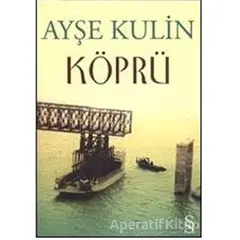 Köprü - Ayşe Kulin - Everest Yayınları