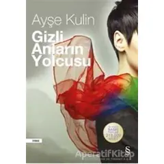 Gizli Anların Yolcusu - Ayşe Kulin - Everest Yayınları