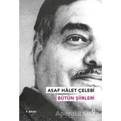 Asaf Halet Çelebi - Bütün Şiirleri - Asaf Halet Çelebi - Everest Yayınları