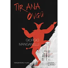 Tİrana Övgü - Giorgio Manganelli - Everest Yayınları