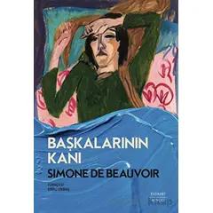 Başkalarının Kanı - Simone de Beauvoir - Everest Yayınları