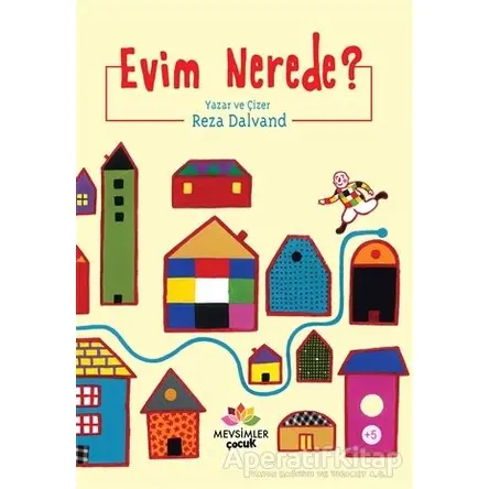 Evim Nerede? - Reza Dalvand - Mevsimler Kitap