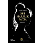 Beş Harflik Facia - Kaşem İsabeyli - Türk Edebiyatı Vakfı Yayınları
