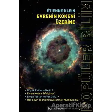 Evrenin Kökeni Üzerine - Etienne Klein - Bgst Yayınları