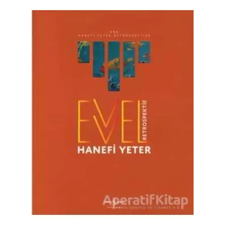 Evvel - Retrospektif - Hanefi Yeter - İş Bankası Kültür Yayınları