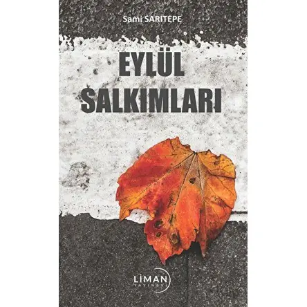 Eylül Salkımları - Sami Sarıtepe - Liman Yayınevi