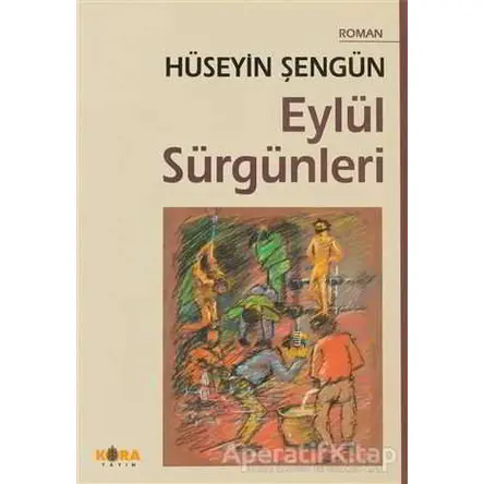 Eylül Sürgünleri - Hüseyin Şengün - Kora Yayın