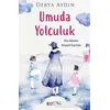 Umuda Yolculuk - Derya Aydın - Eyobi Yayınları