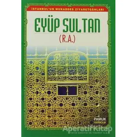 Eyüp Sultan (Evliya-011) - Derleme - Pamuk Yayıncılık