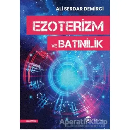 Ezoterizm ve Batınilik - Ali Serdar Demirci - Eftalya Kitap