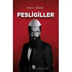 Fesligiller - Halil Gülez - Fa Yayınları