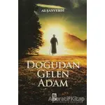 Doğudan Gelen Adam - Ali Şanverdi - Karınca Yayınları