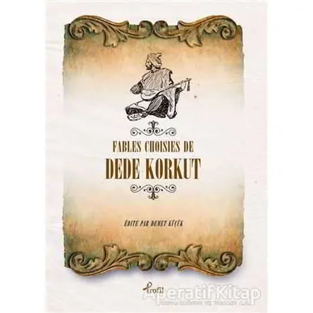 Fables Choisies de Dede Korkut - Anonim - Profil Kitap