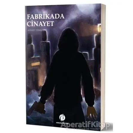 Fabrikada Cinayet - Ahmet Yemenici - Herdem Kitap