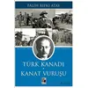 Türk Kanadı Kanat Vuruşu - Falih Rıfkı Atay - Pozitif Yayınları