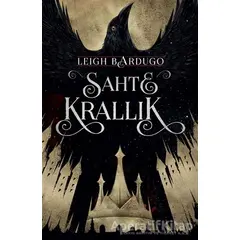 Sahte Krallık (Ciltli) - Leigh Bardugo - Martı Yayınları
