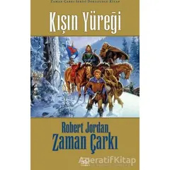 Kışın Yüreği - Zaman Çarkı 9 - Robert Jordan - İthaki Yayınları