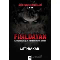 Ahir Zaman Günlükleri 2. Kitap - Fısıldayan - Metin Bakar - İki Nokta Kitabevi